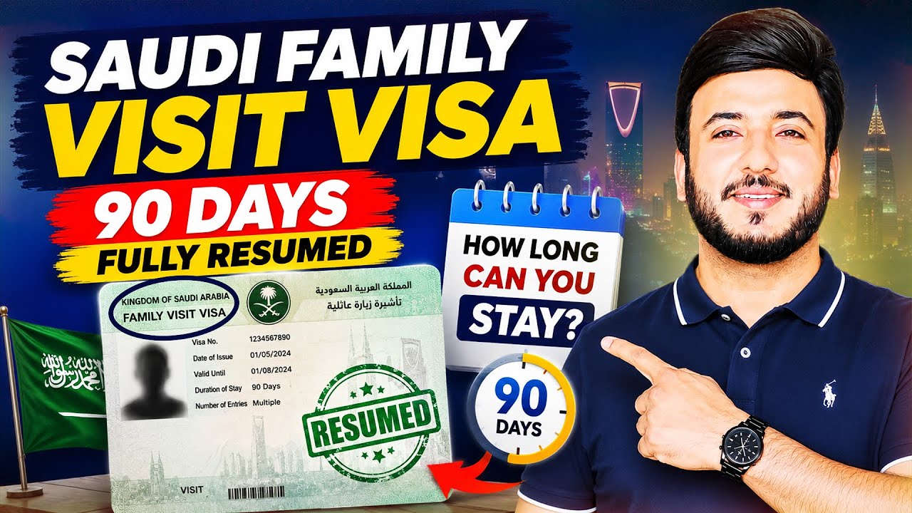 Saudi Family Visit Visa 90 Days Fully Resumed | How Long Can You Stay?