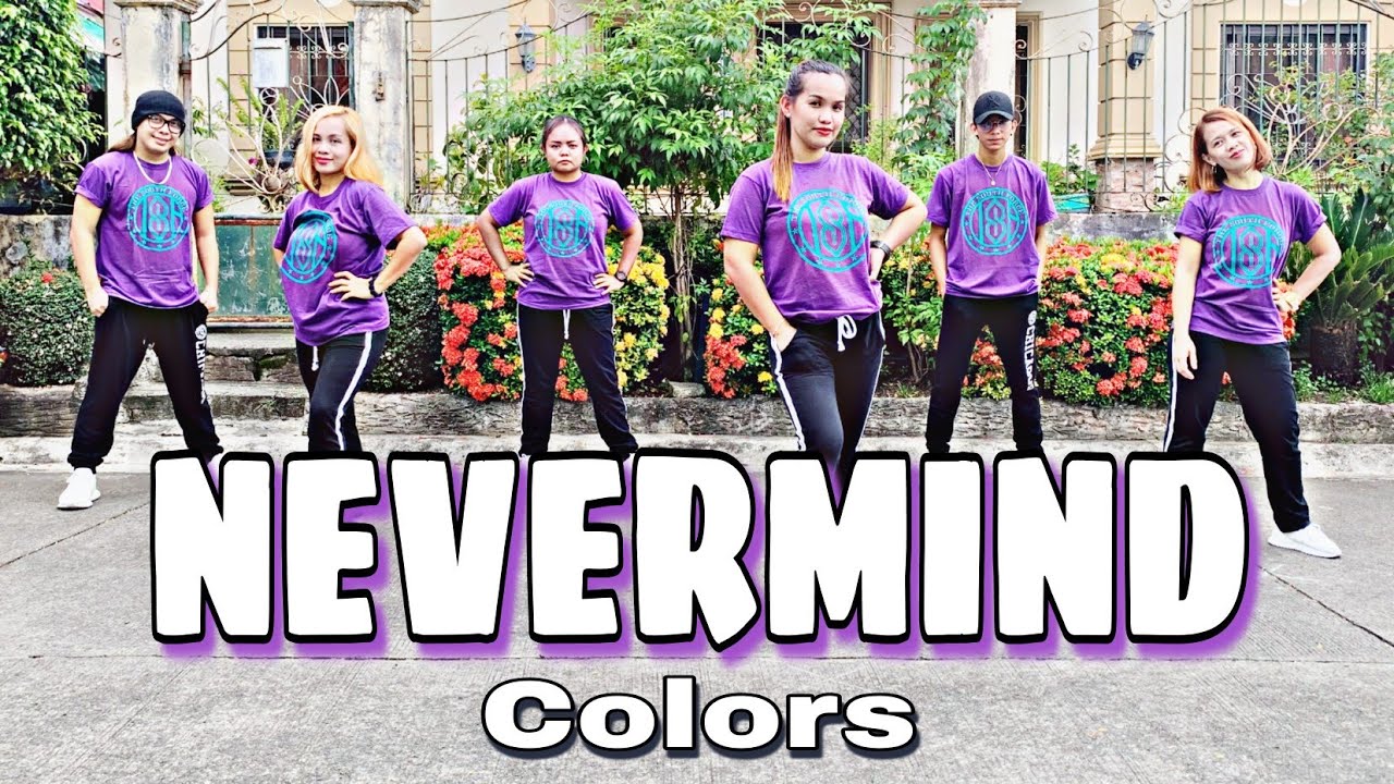NEVERMIND ( Dj Laurenz Tisoy Remix ) - Colors | Dance Fitness | Zumba
