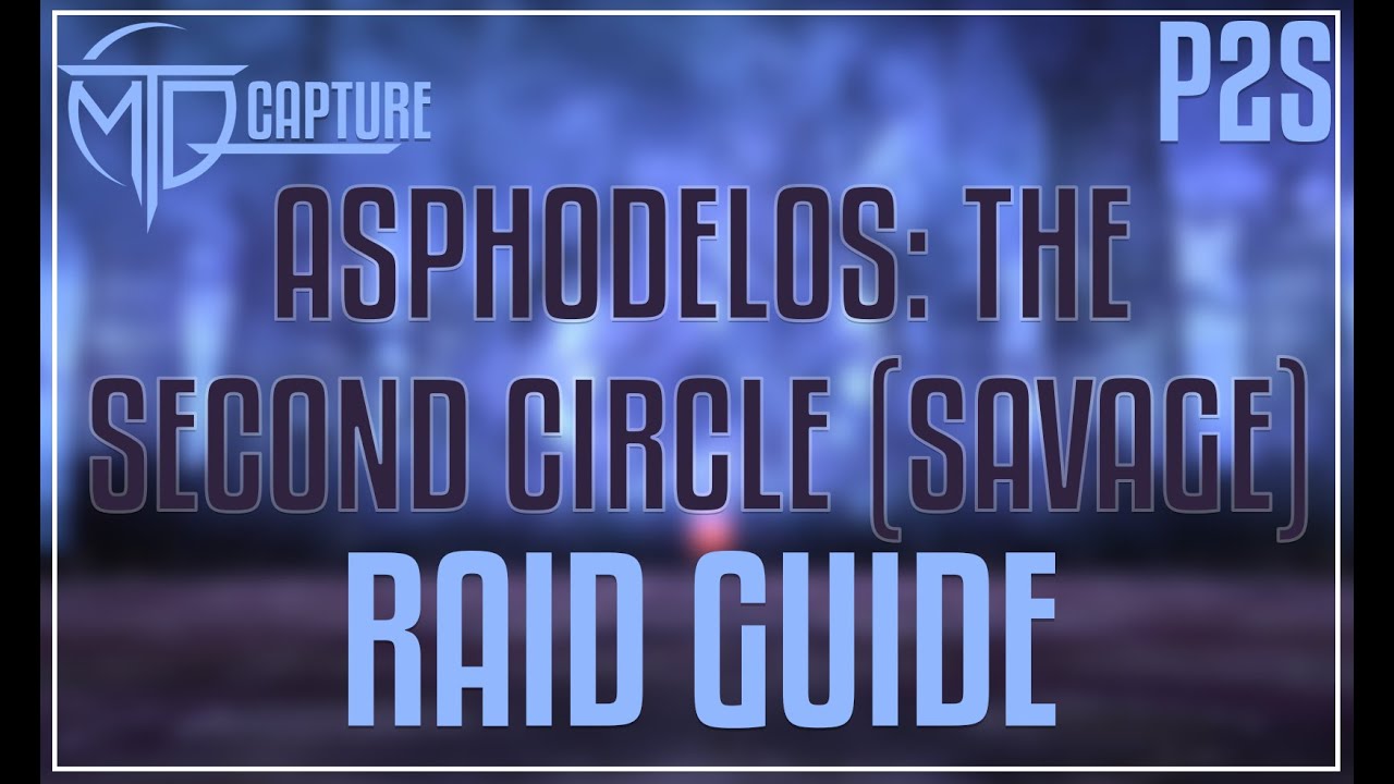 Asphodelos: The Second Circle (SAVAGE) Raid Guide