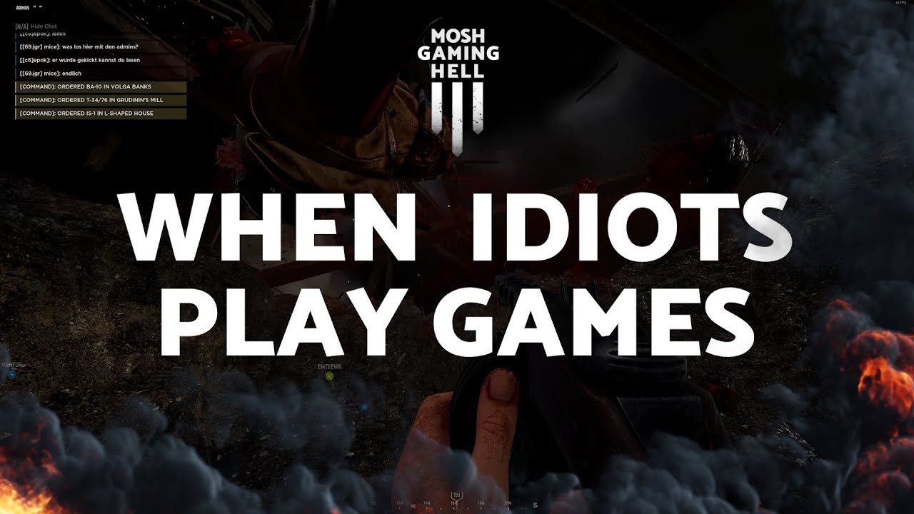 When Idiots Play Games - Hell Let Loose