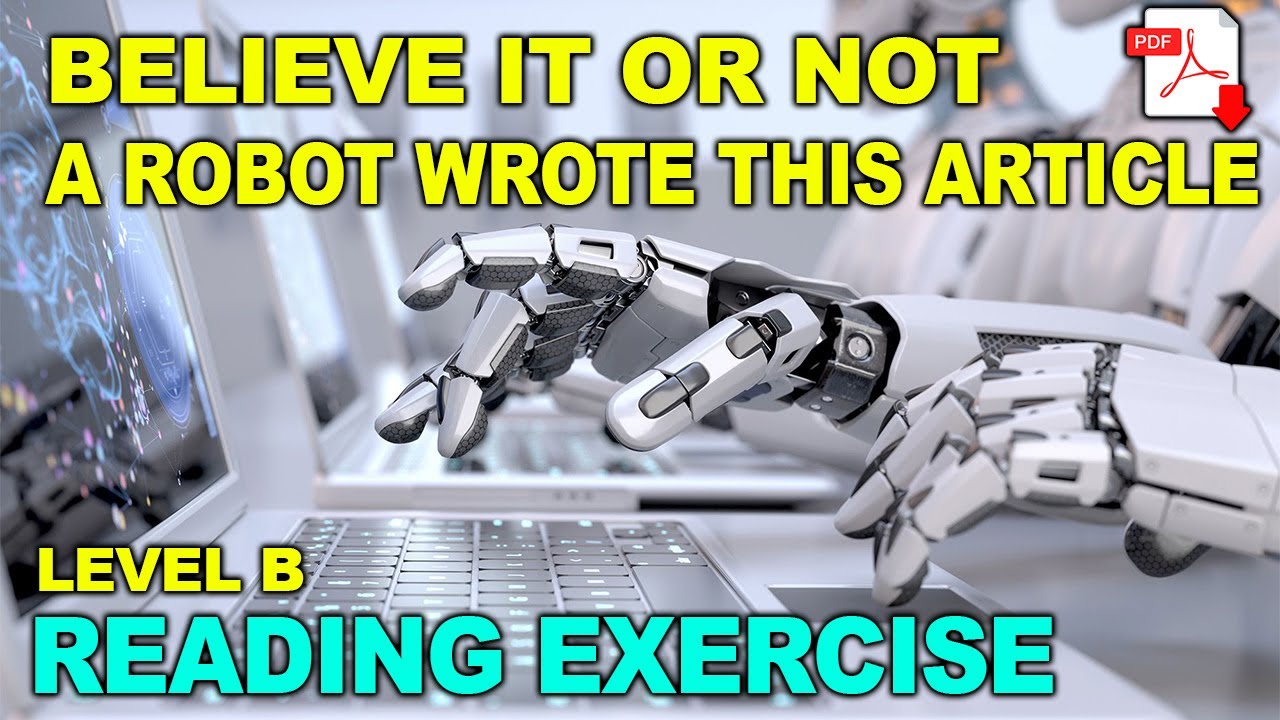 Reading Comprehension Test - Level B + PDF - Artificial Intelligence  - Easy English Lesson