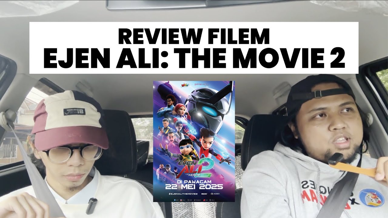 Ejen Ali The Movie 2 Memang Tidak Menghampakan (ada spoiler sikit)