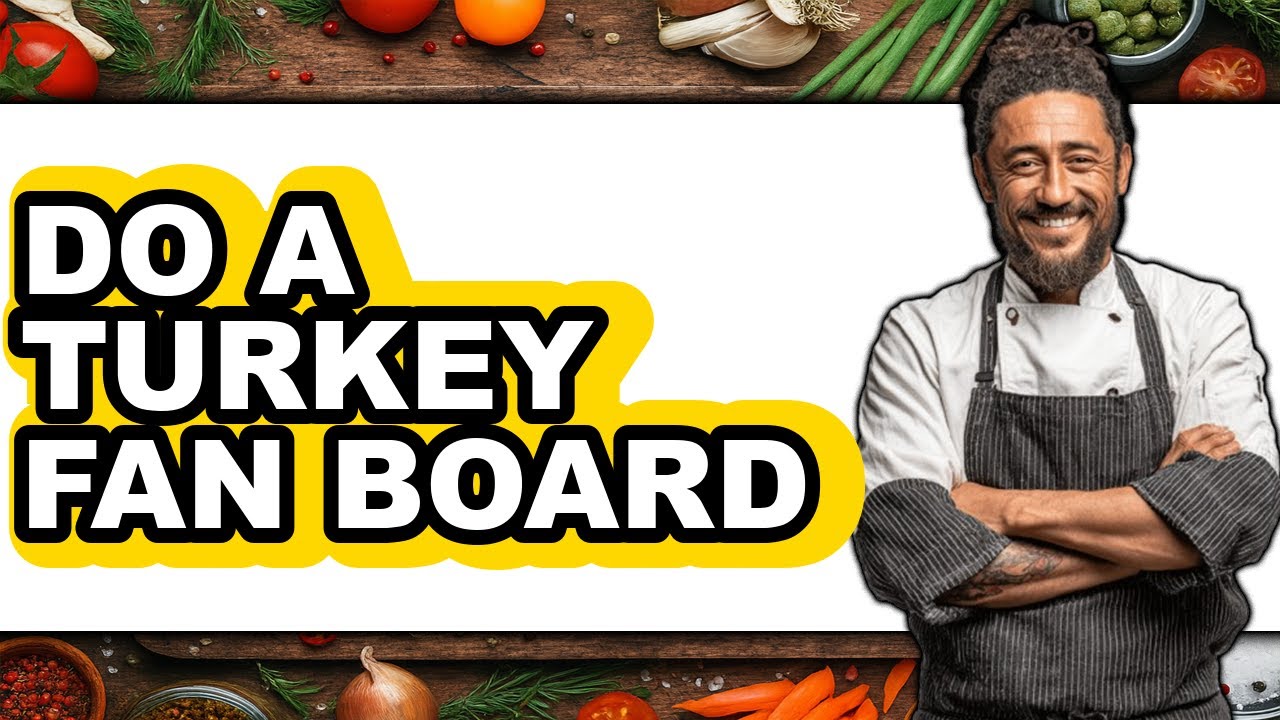 How To Do A Turkey Fan Board - Step By Step