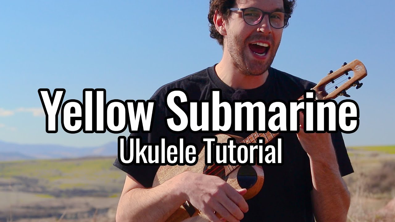 The Beatles - Yellow Submarine (Ukulele Tutorial)
