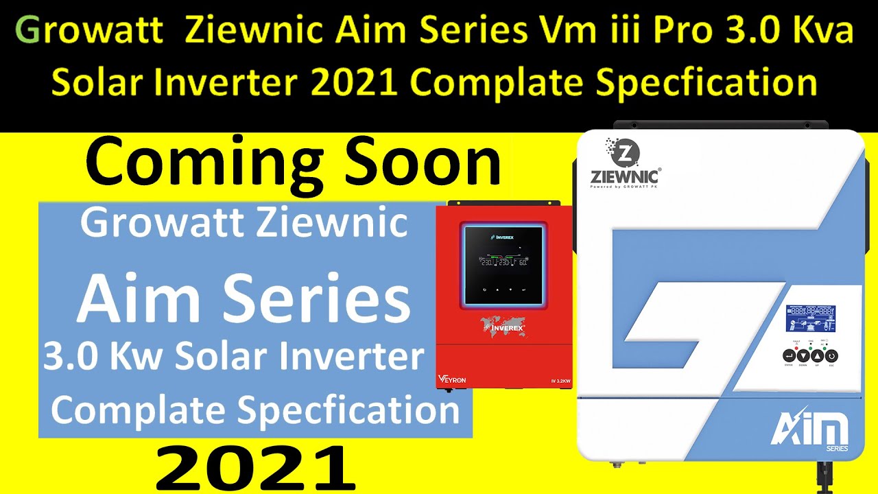 Growatt  Ziewnic Aim Series Vm iii Pro 3 0 Kva Solar Inverter 2021 Complate Specfication