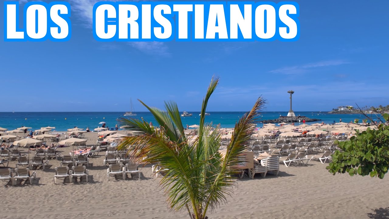 Los Cristianos 🇪🇸 ☀️ Sunny Tenerife