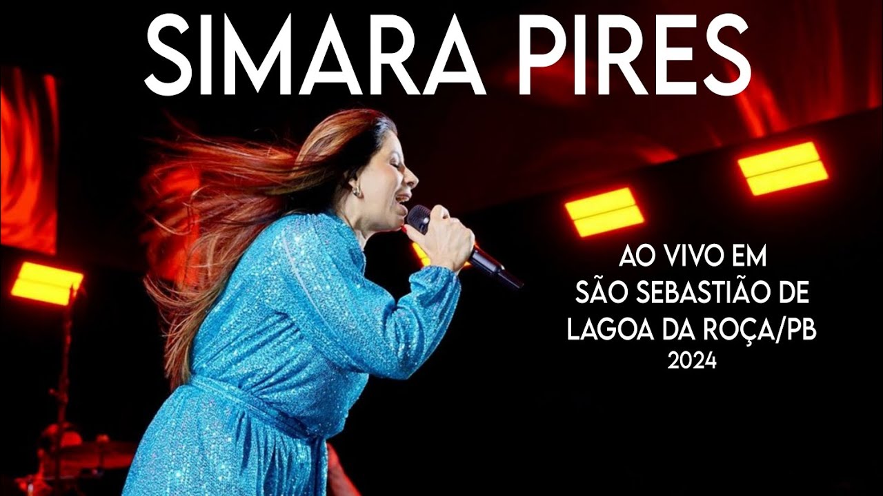 SIMARA PIRES - AO VIVO EM LAGOA DA RO&Ccedil;A/PB (08 de Junho de 2024)