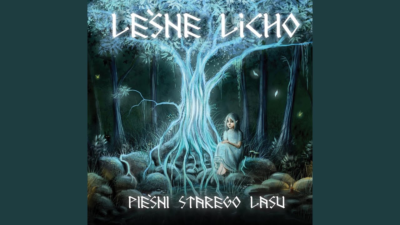 Pieśń Starego Lasu