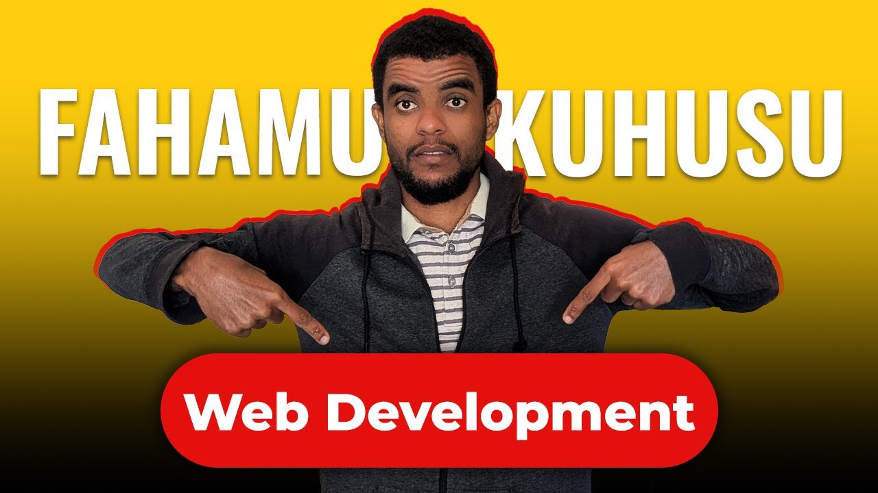Web Development ni Nini | Je Kila Mtu Anaweza Kuwa Web Developer?