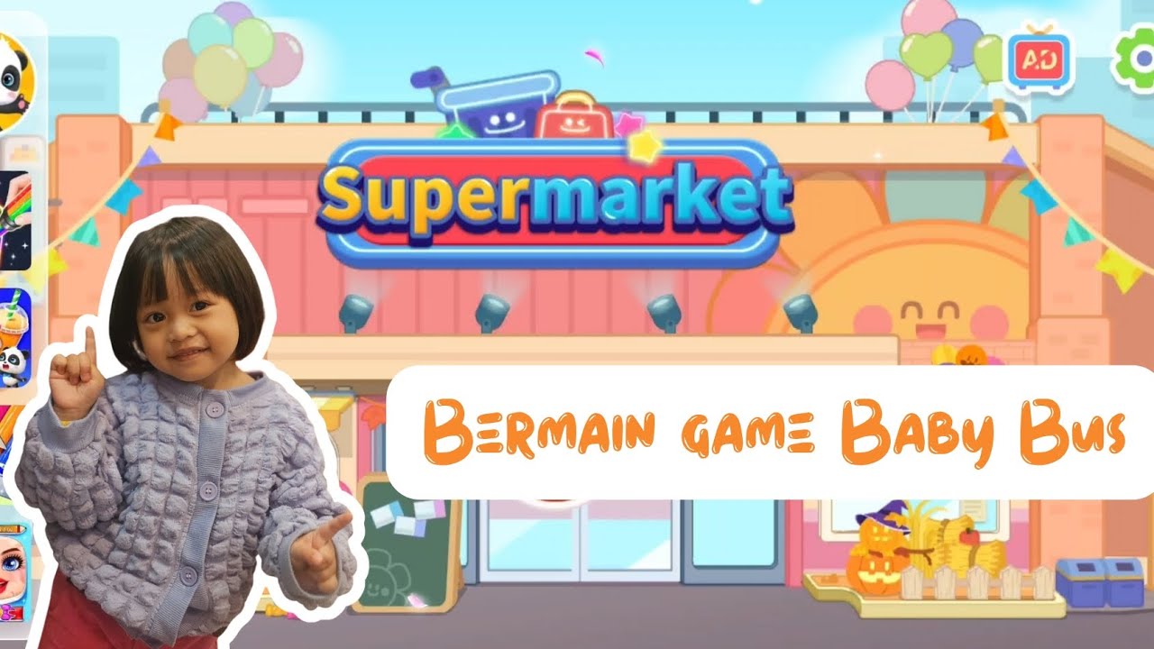 Yaffa Bermain game baby bus supermarket 2