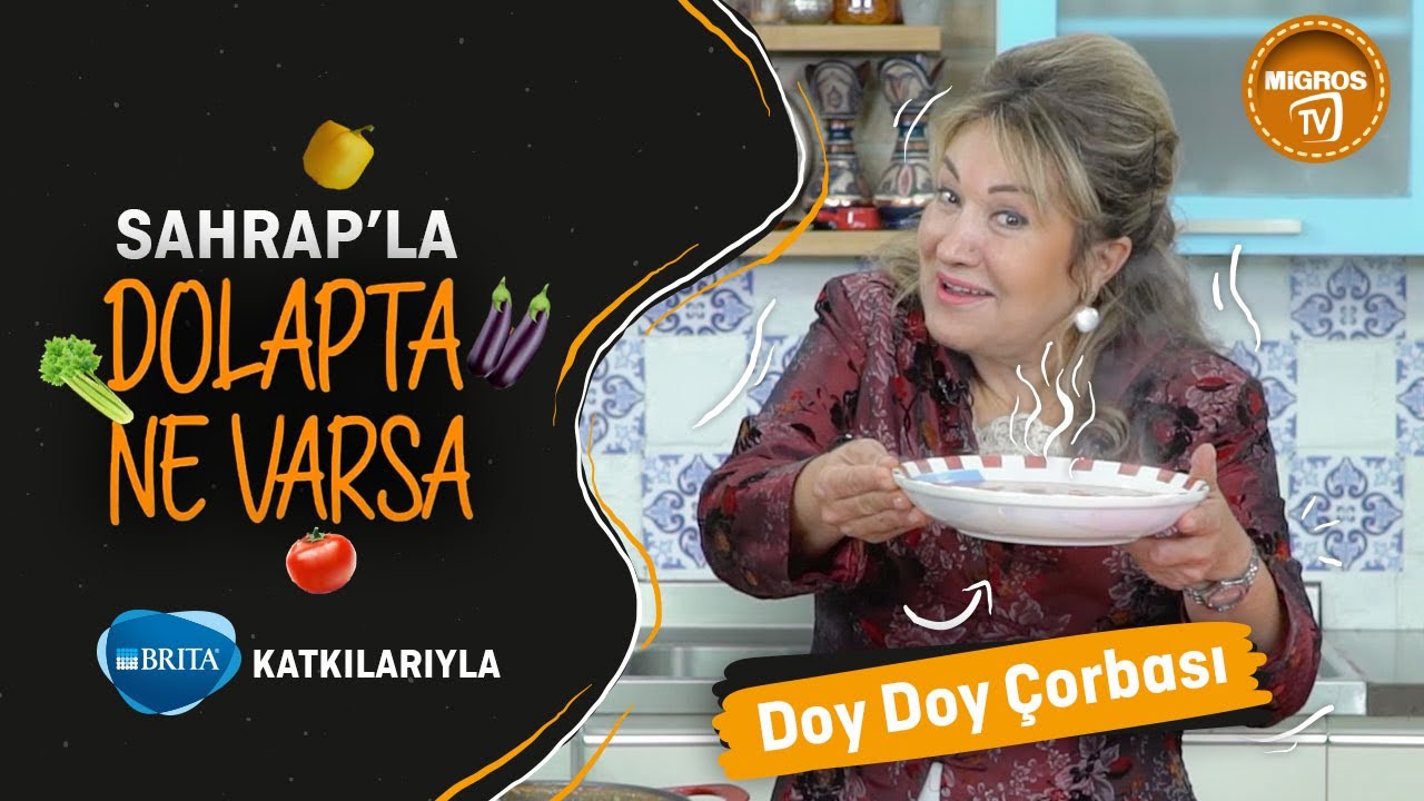 Brita Katkılarıyla; Sahrap'la Dolapta Ne Varsa : Doy Doy Çorbası