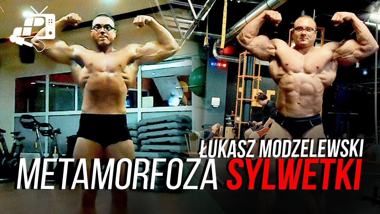 ŁUKASZ MODZELEWSKI - TRANSFORMACJA SYLWETKI I POCZĄTKI