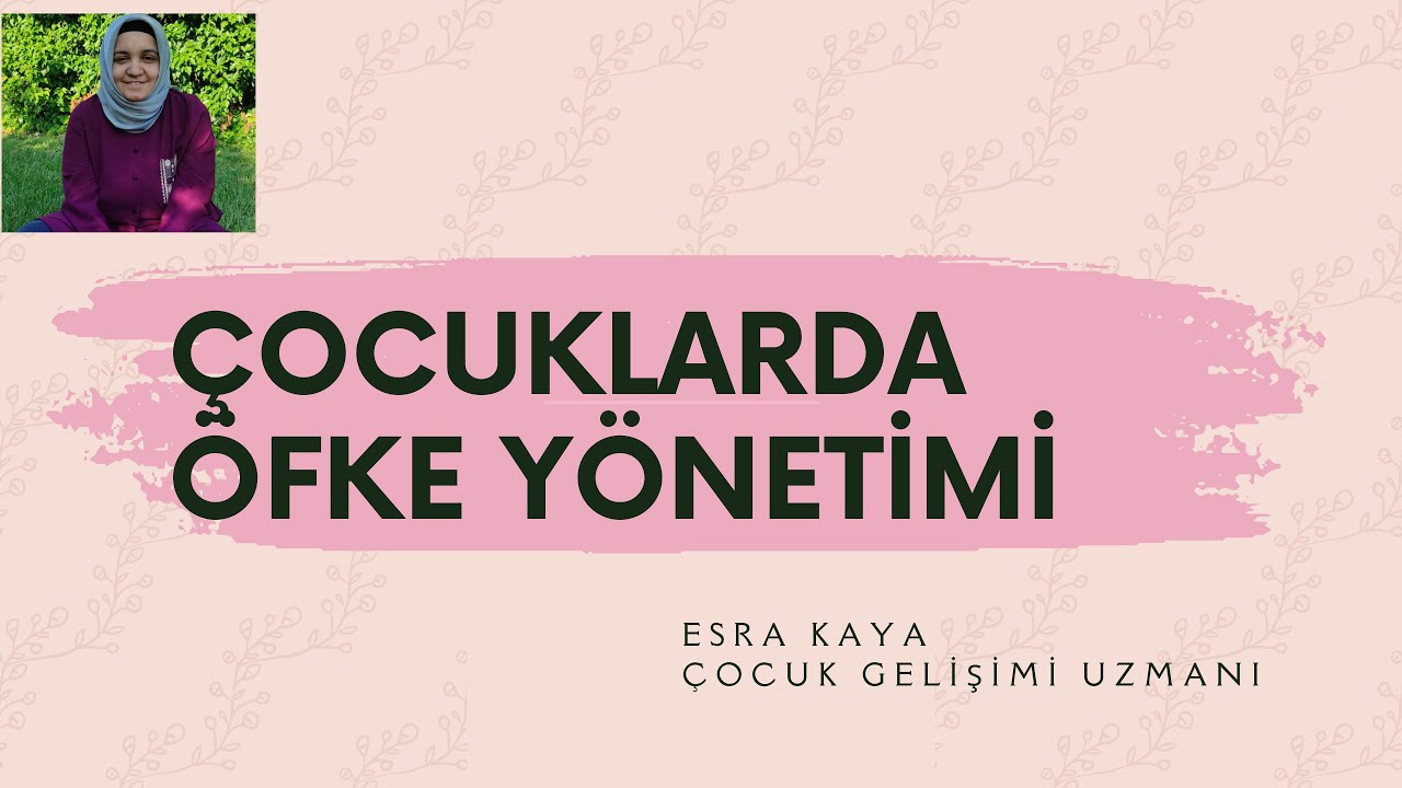 ÇOCUKLARDA ÖFKE YÖNETİMİ