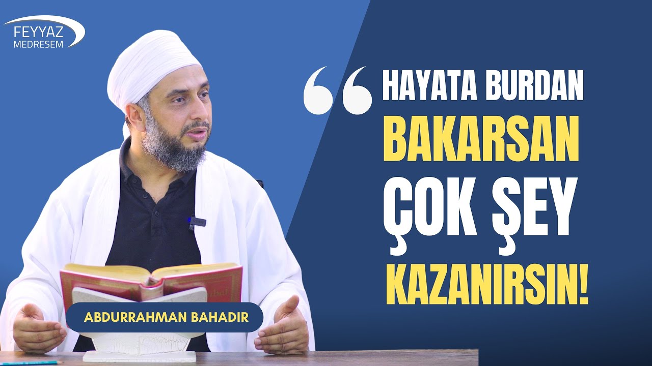Hayata burdan bakarsan çok şey kazanırsın!