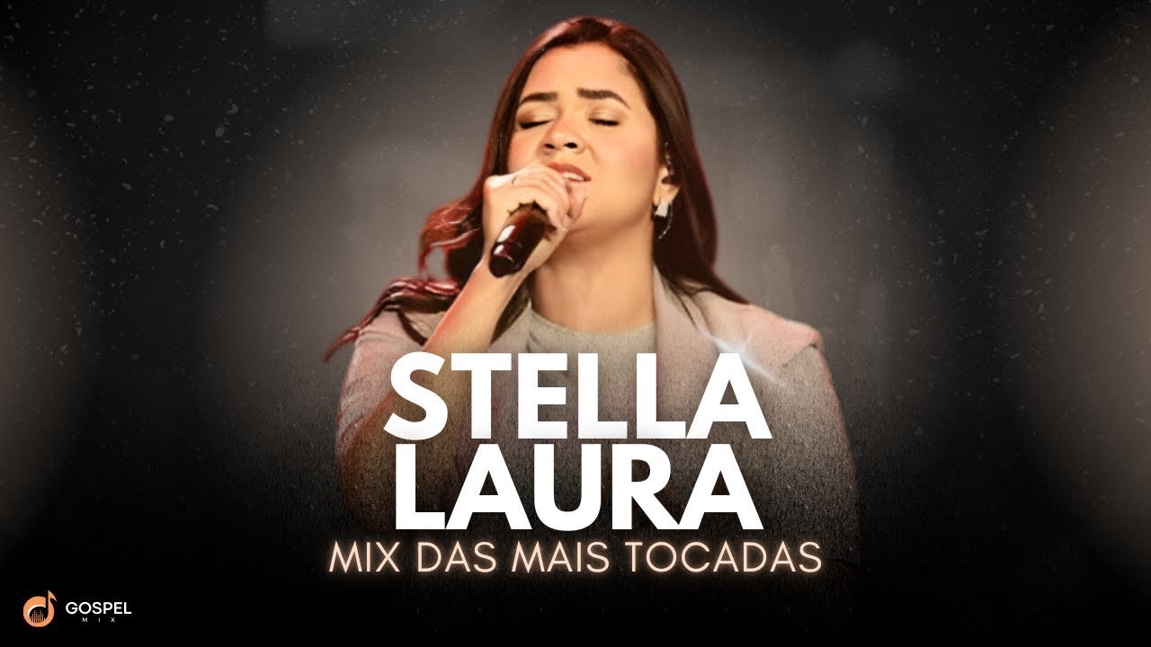Gospel Mix e Stella Laura | Os Melhores Clipes [Volume 3]