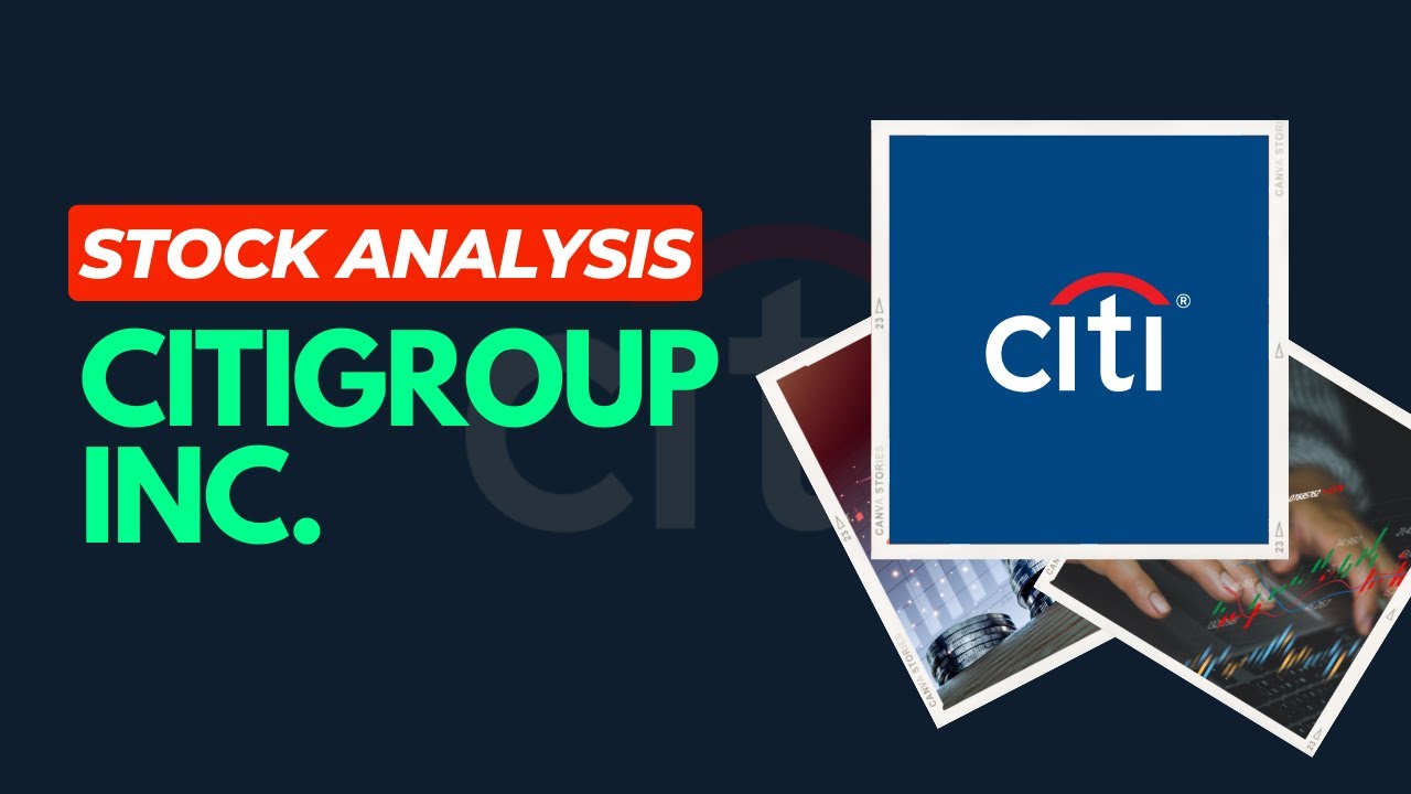 Citigroup Inc. (C) Stock Analysis - How To Analyse Stocks As A Beginner
