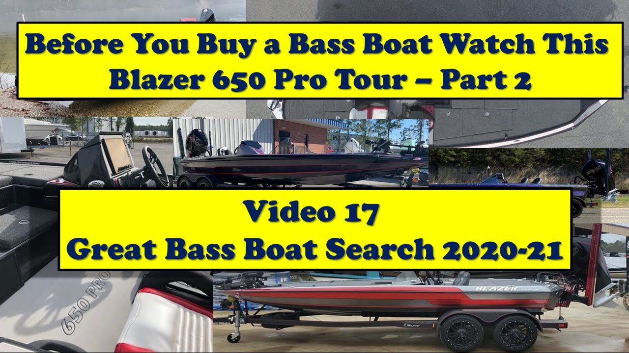 Blazer 650 Pro Tour - Part 2 - Before You Buy a Bass Boat Watch This