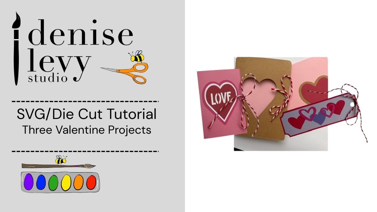 Three Valentine Projects - SVG Diecut Tutorial