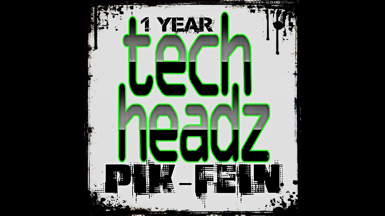PIK-FEIN @ 1 YEAR TECH HEADz | TWITCH.tv | 03.07.2022