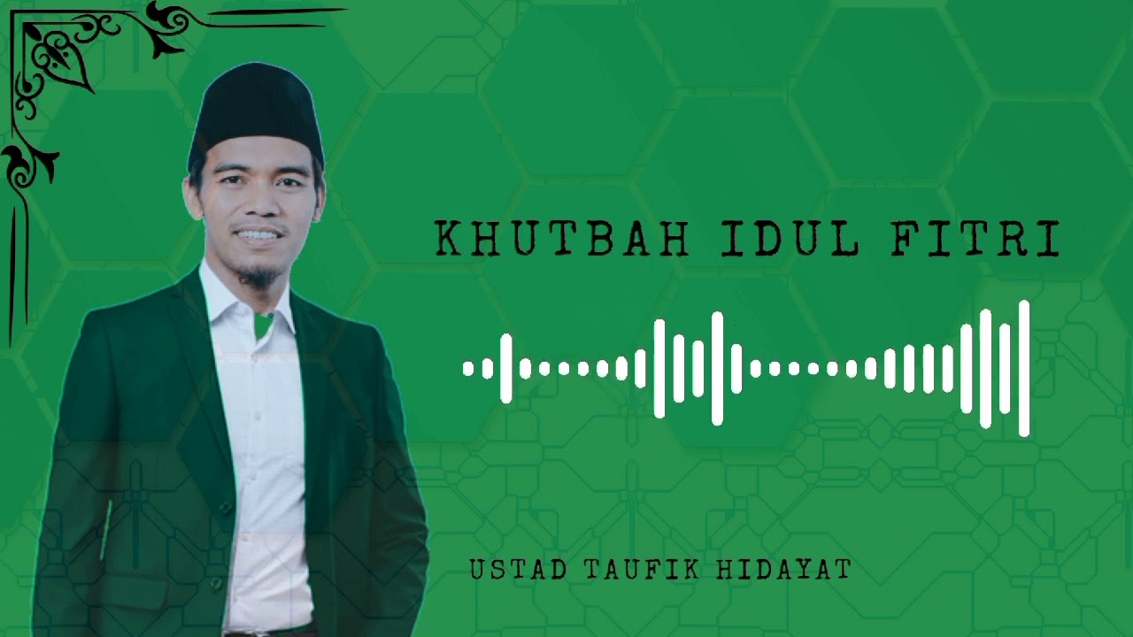Khutbah Idul Fitri || Ustad Taufik Hidayat || 1 Syawal 1445 H || Bahasa Sunda