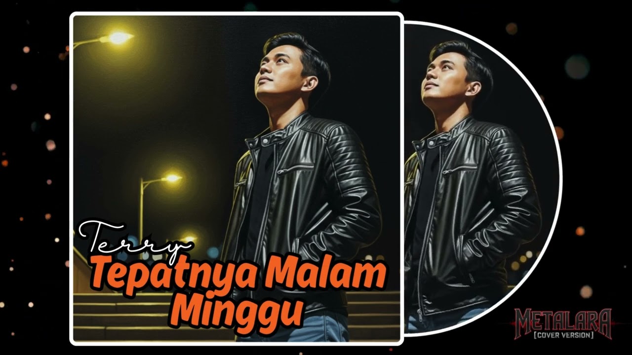 Metalara - Tepatnya Malam Minggu (TERRY) | Cover Metal Version