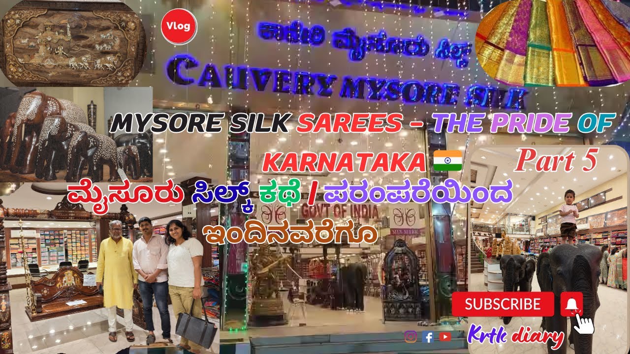 Why Mysore Silk is World Famous! | Traditional Saree Shopping in Mysore ಮೈಸೂರು ಸಿಲ್ಕ್ ಕಥೆ | Part 5