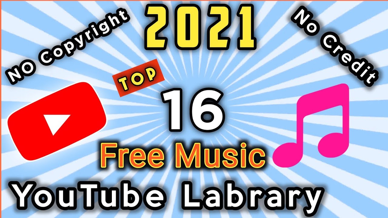 Top 16 Best Songs From YouTube Audio Library! | best youtube audio library songs 2021