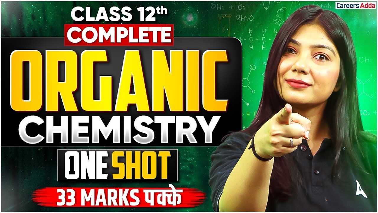 Class 12 Organic Chemistry One Shot | Organic Chemistry Full Syllabus Revision for Board Exam 2026
