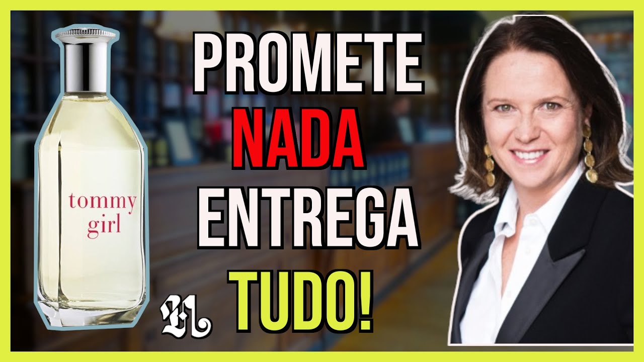 Por que o Tommy Girl é tão bom? - História e Composição - [Analisando Perfumes dos Inscritos #1]