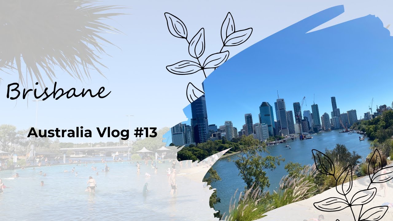 Travel Australia | #13 Visit Brisbane