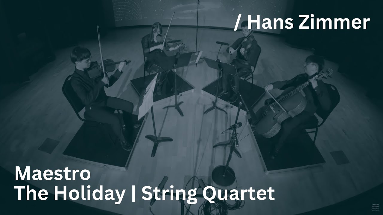 Hans Zimmer: Maestro from the Holiday (String Quartet)