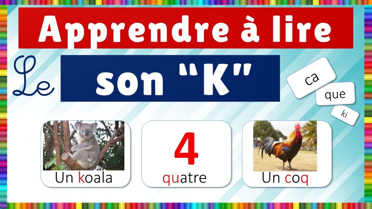 Apprendre la lecture - le son (k)