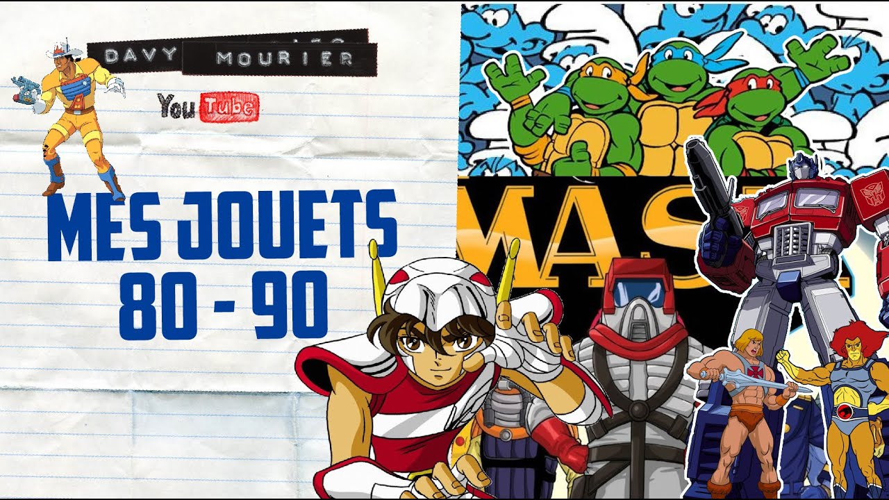 Mes jouets des années 80/90