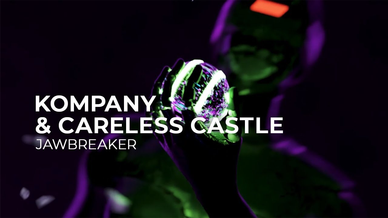 Kompany & Careless Castle - Jawbreaker [Official Visualizer]