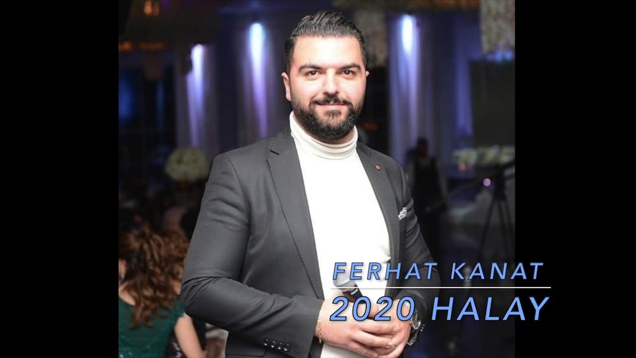 ferhat kanat 2020 halay