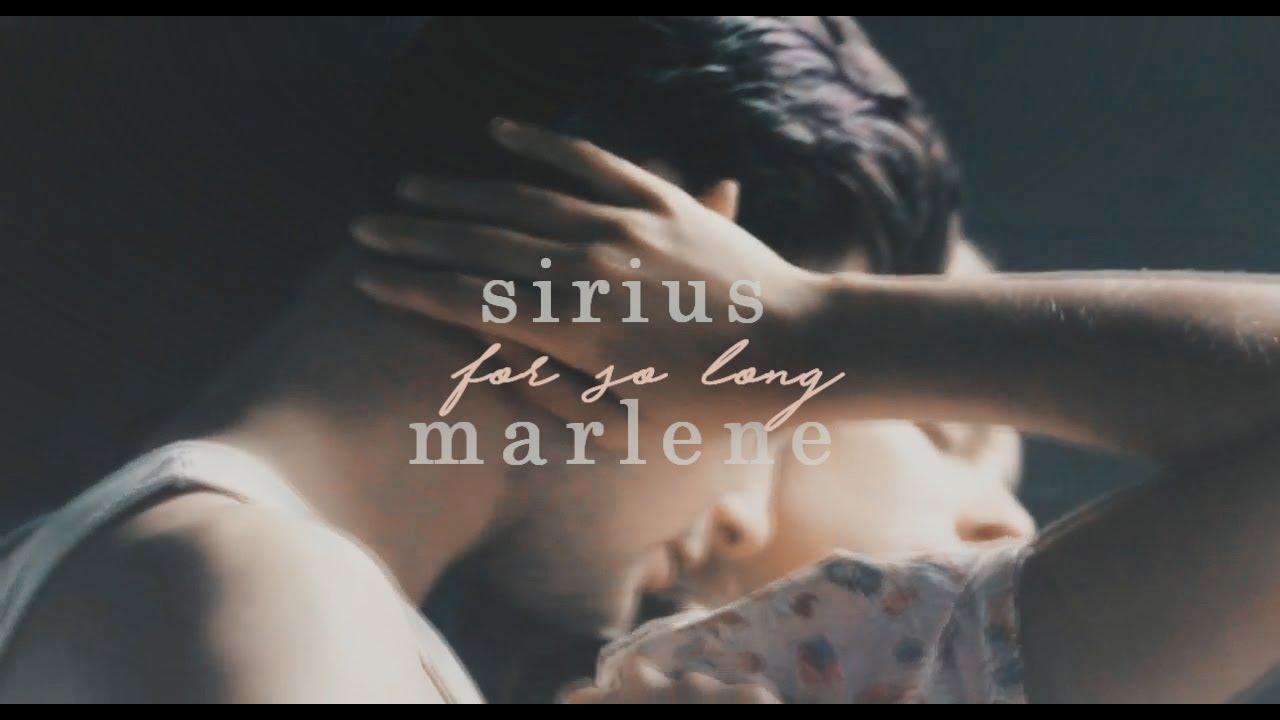 Marlene & Sirius ... for so long