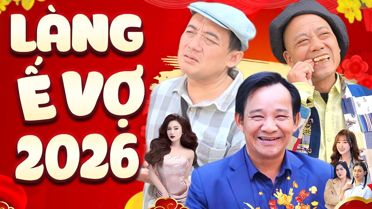 Làng Ế Vợ 2026 - Hài Tết Mới Nhất 2026 | Chiến Thắng, Bình Trọng, Quang Tèo