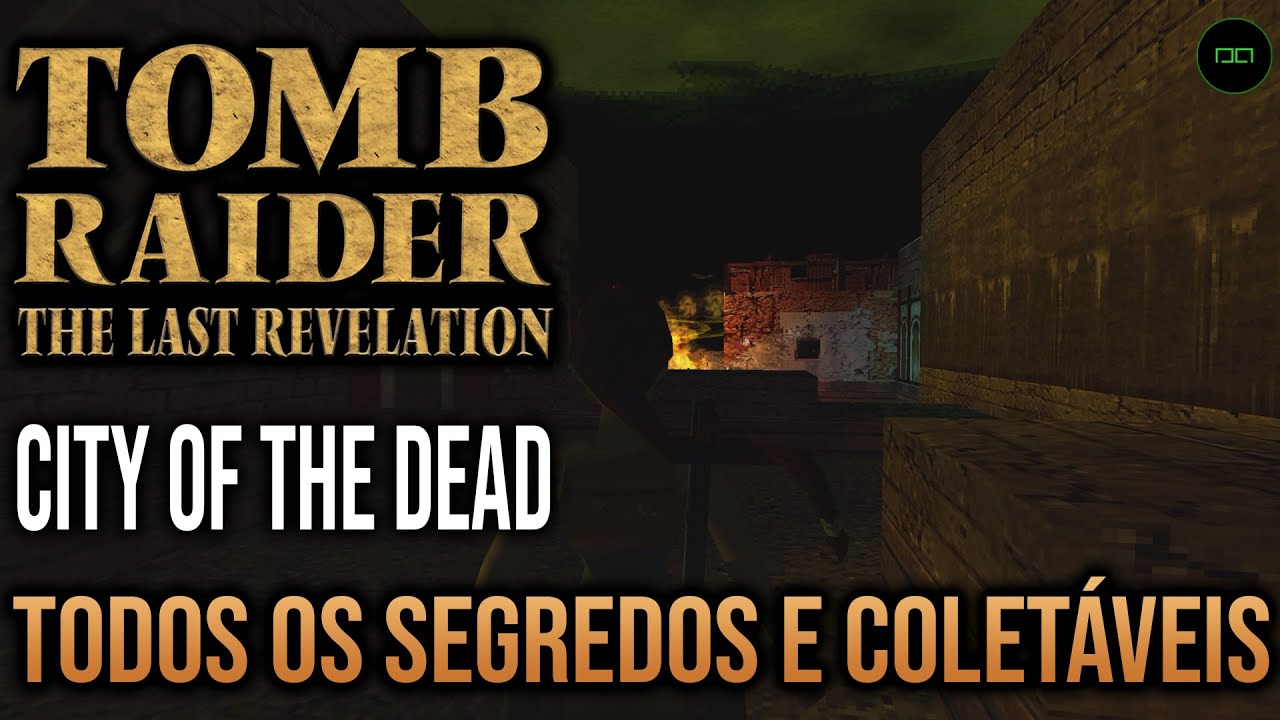 CIDADE DOS MORTOS | TODOS OS SEGREDOS E COLETÁVEIS | TOMB RAIDER 4 A ÚLTIMA REVELAÇÃO (PS1)