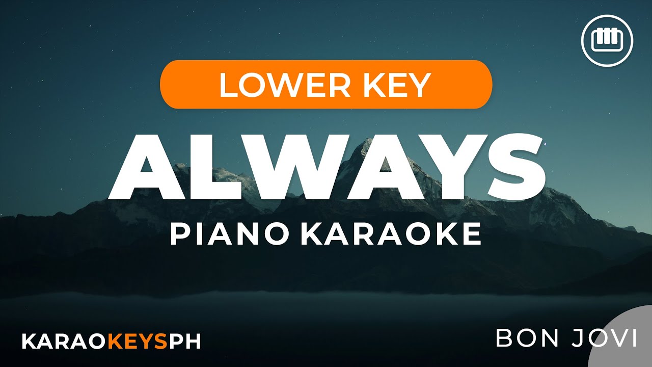 Always - Bon Jovi (Lower Key - Piano Karaoke)