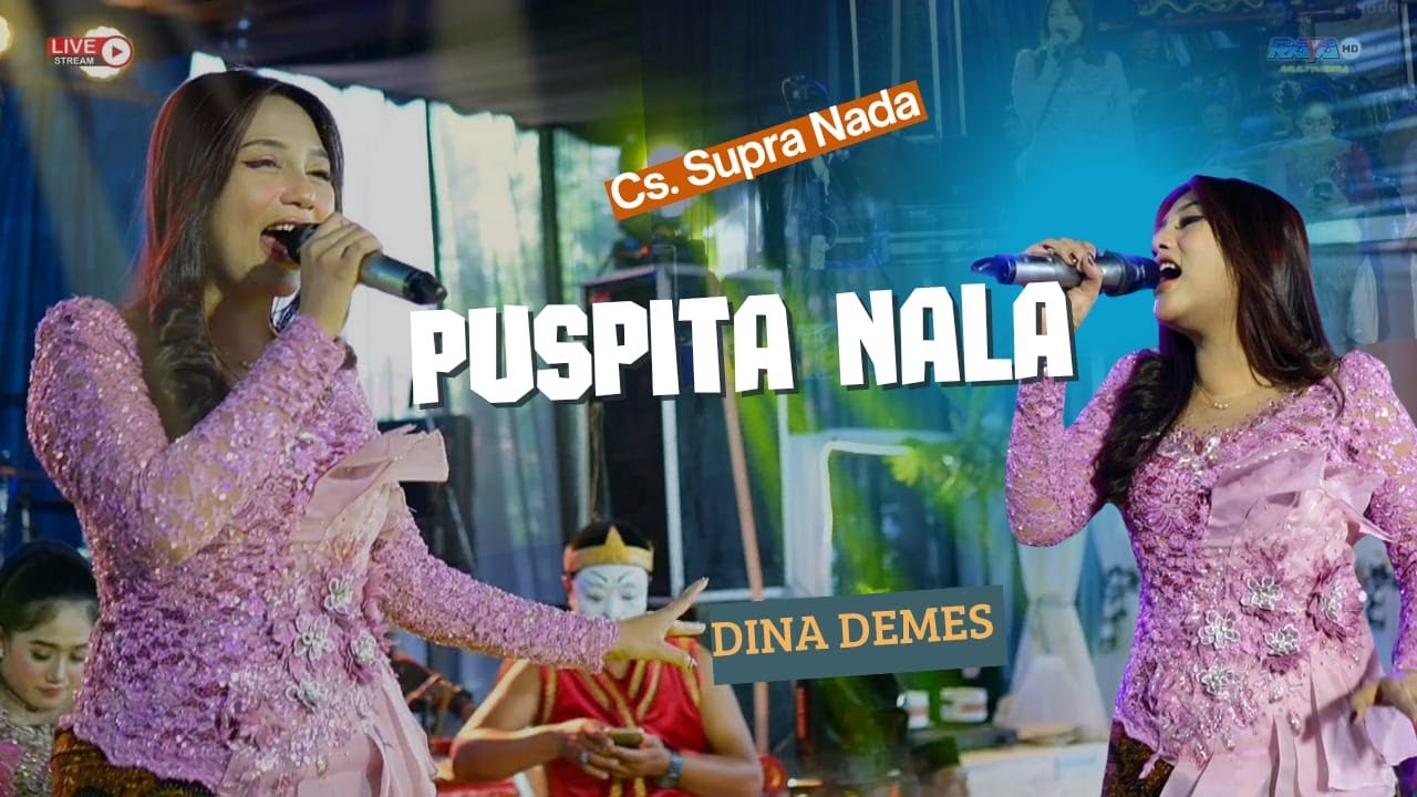 PUSPITA NALA _ DINA DEMES _ CS. SUPRA NADA ( Official Live Music ) _ Live Nganjuk