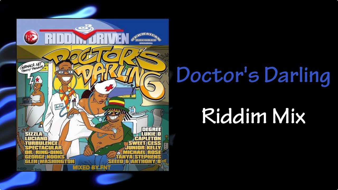 Doctor's Darling Riddim Mix (2004)