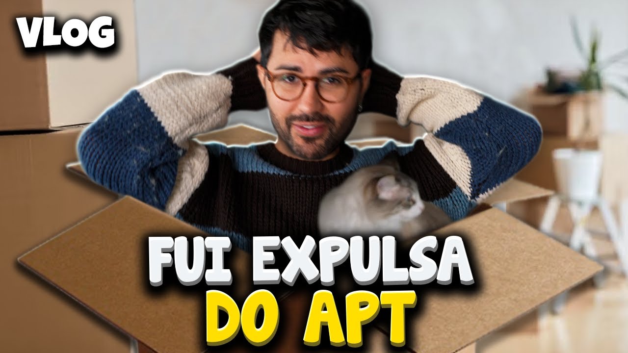 Fui EXPULSA do MEU APARTAMENTO?? 😭📦 | VLOG - Samira Close
