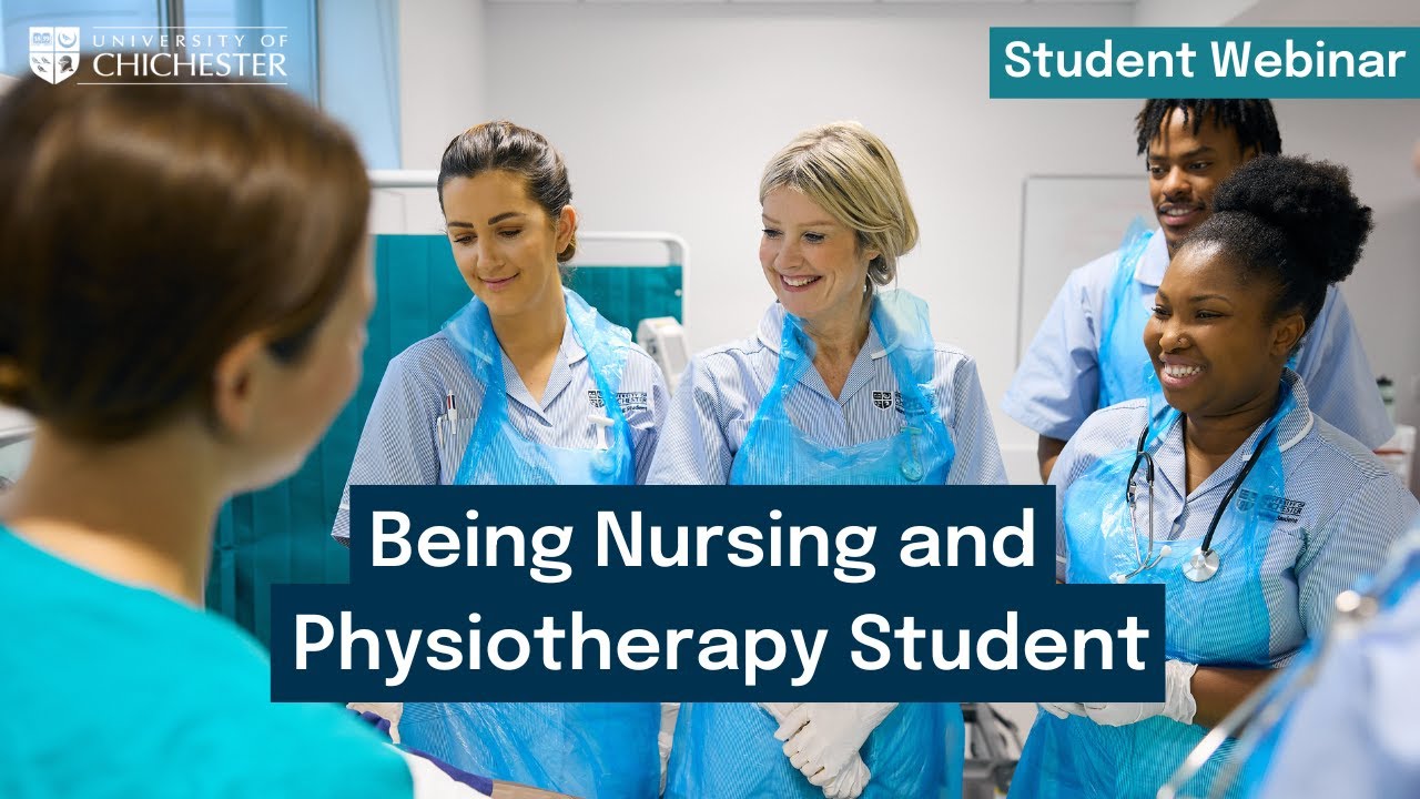 Being a Nursing and Physiotherapy Student Webinar | University of Chichester