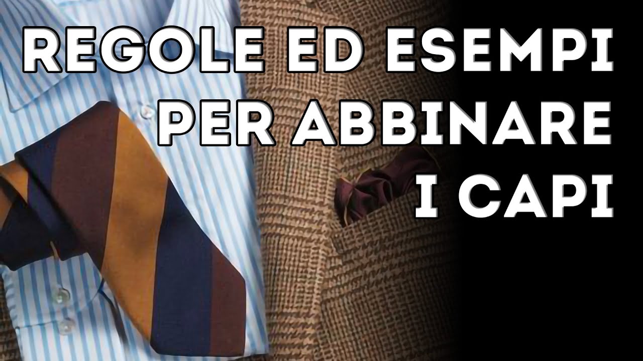 Regole ed esempi per ABBINARE i capi