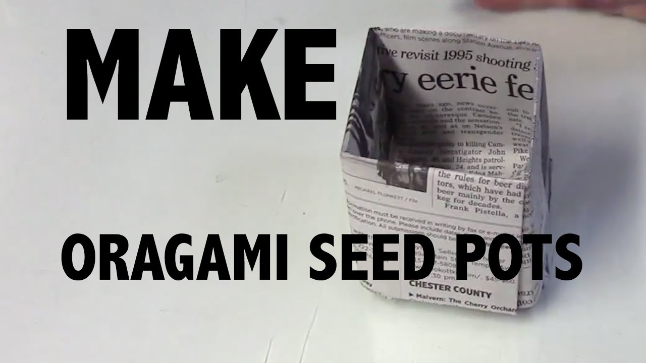 How To Make DIY Origami Seed Pots with Newspaper
