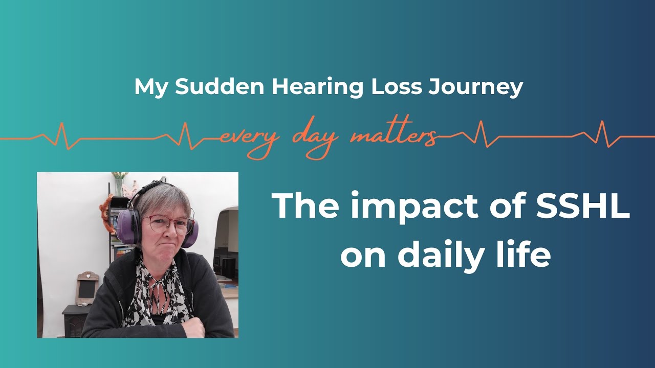 The Impact of SSHL on Daily Life 