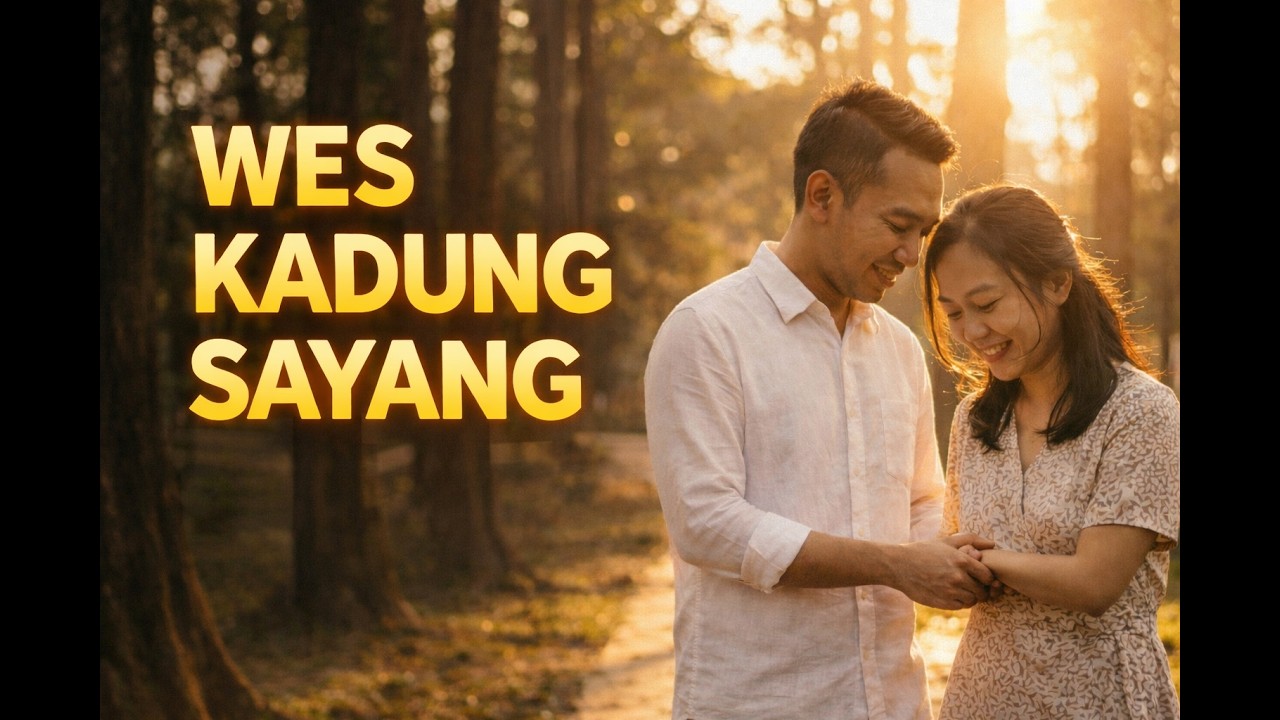 wes kadung sayang