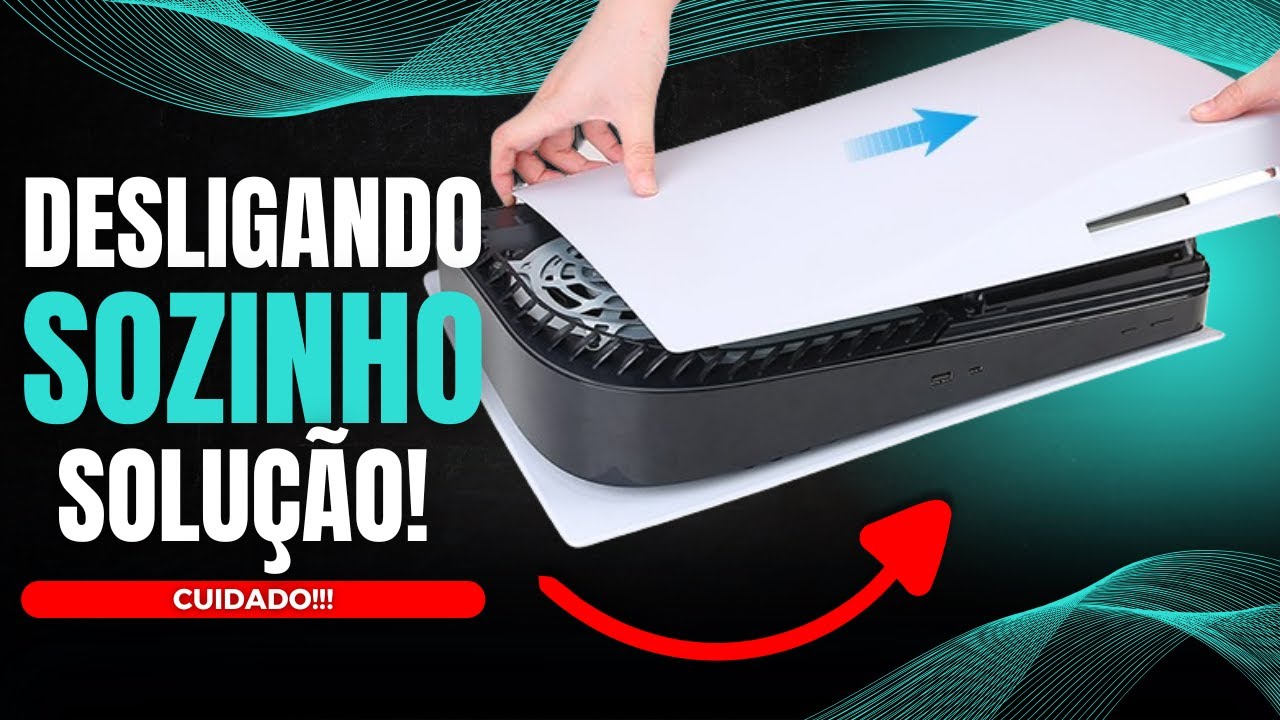 PS5 DESLIGANDO SOZINHO APÓS 10 MINUTOS - LIMPEZA GERAL