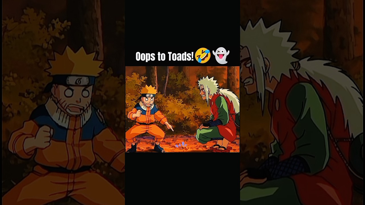 OOPS NARUTO TOADS 