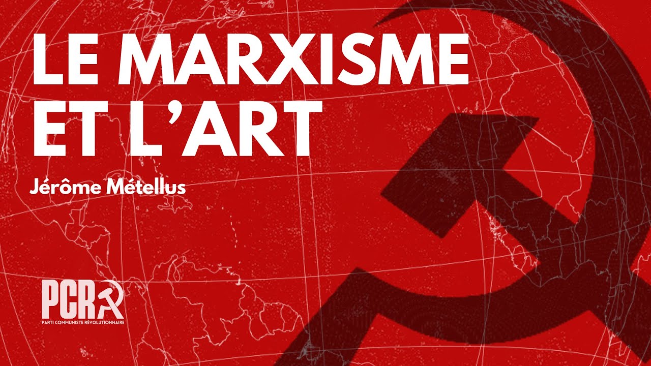 Le marxisme et l'art | Mat&eacute;rialisme historique